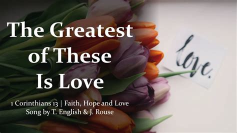 The Greatest Of These Is Love 1 Corinthians 13 Fatih Hope And Love