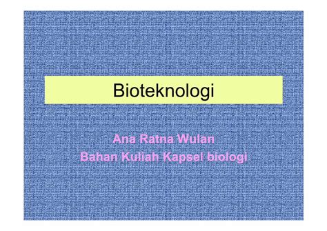 Pdf Bioteknologifile Upi Edu Direktori Fpmipa Jur Pend Biologi Ana