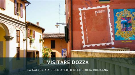 Visitare Dozza Il Borgo Del Muro Dipinto Dell Emilia Romagna