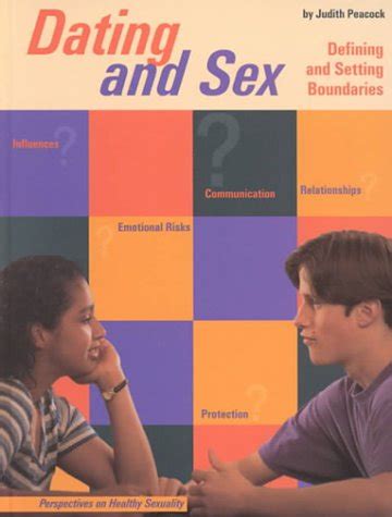 Dating And Sex Defining And Setting Boundaries Perspectives On Healthy Sexuality Peacock