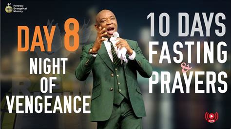 10 Days Fasting And Prayer Night Of Vengeance Youtube