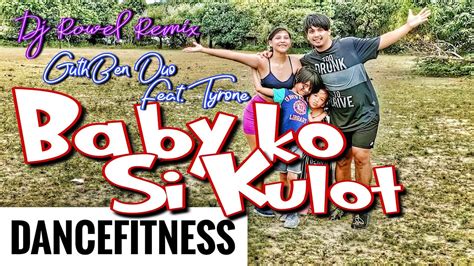 Baby Ko Si Kulot Guthben Duo Feat Tyrone Dj Rowel Remix Dance