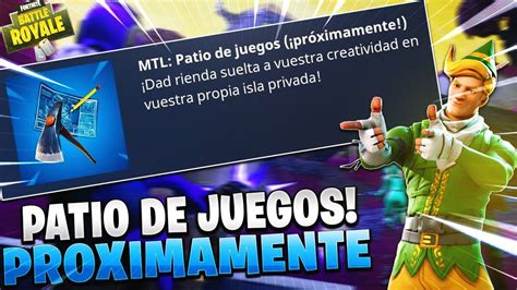 Nuevo Patio De Juego Fortnite Battle Royale Modo Mtl Patio De Juegos