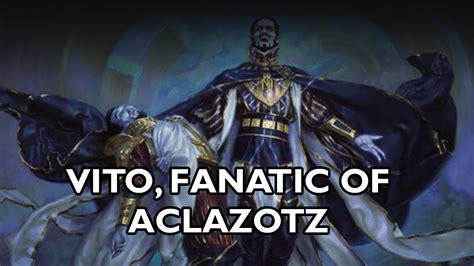 Vito Fanatic Of Aclazotz Mid Power Commander Edh Magic The