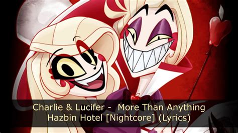 Charlie Lucifer More Than Anything Hazbin Hotel Nightcore