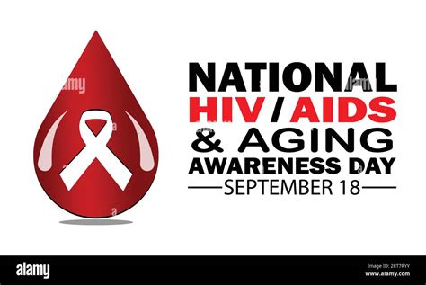 National Hiv Aids And Aging Awareness Day September 18 Vector