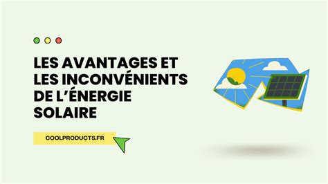 Les Avantages Et Inconv Nients De L Energie Solaire En