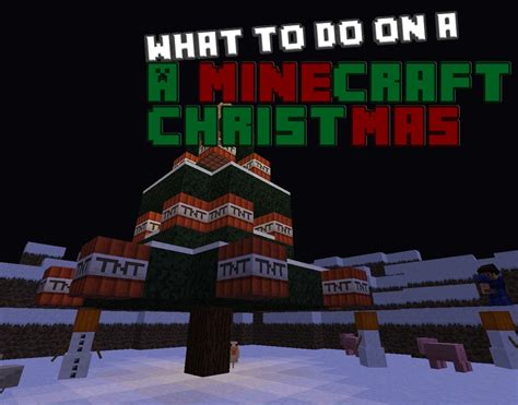 What To Do On A Minecraft Christmas Minecraft Blog