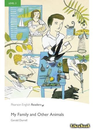 Читать бесплатно электронную книгу Моя семья и другие звери (My Family ...