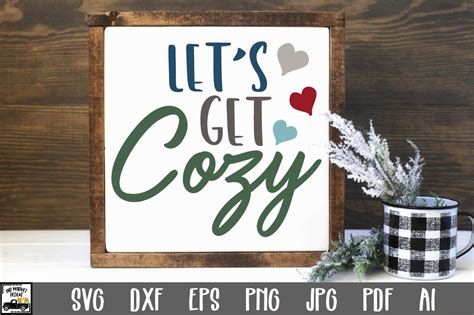 Let S Get Cozy SVG Cut File 386281 Cut Files Design Bundles