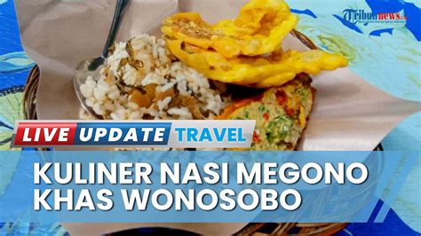 Cicipi Nasi Megono Khas Wonosobo Punya Cita Rasa Rempah Lokal Dan