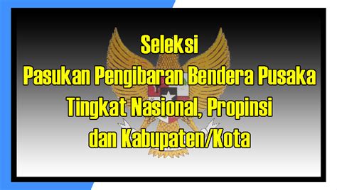 Syarat Dan Tempat Pelaksanaan Seleksi Paskibraka Tahun 2019