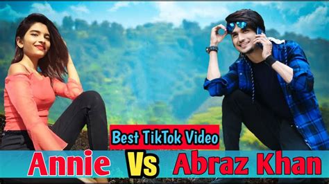 Abraz Khan Best Tiktok Videos With Annie Abraz Khan Tiktok Viral