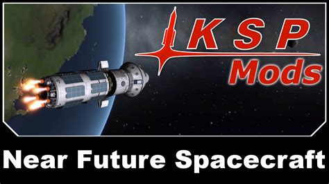 KSP Mods Near Future Spacecraft YouTube