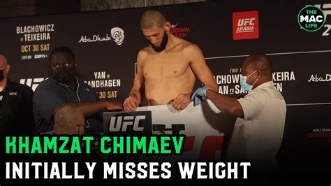 Khamzat Chimaev Initially Misses Weight At Ufc Has An Hour To Make