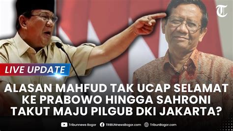 LIVE UPDATE Alasan Mahfud MD Belum Ucapkan Selamat Ke Prabowo Gibran