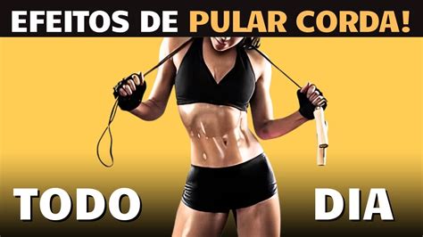 10 MINUTOS DE PULAR CORDA TODOS OS DIAS FARÃO ISSO O SEU CORPO