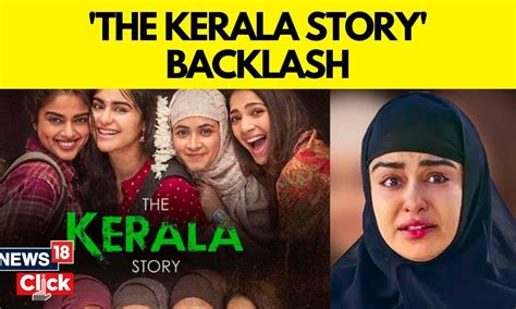 The Kerala Story Explained Why Is There Backlash Over The Kerala