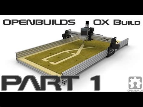 Openbuilds Ox Cnc Build Part Youtube