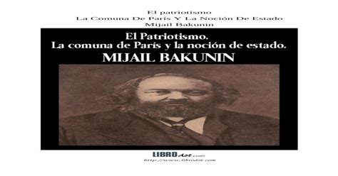 Bakunin Mijail El Patriotismo3 PresentaciÓn Miguel Bakunin El