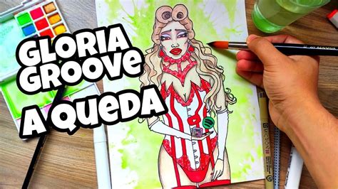 DESENHO DA GLORIA GROOVE A QUEDA YouTube