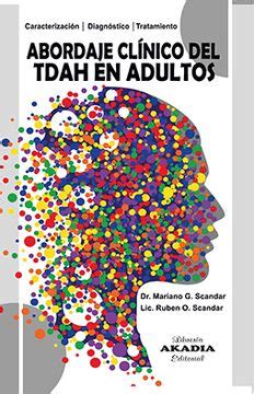 Libro Abordaje Clinico Del Tdah En Adultos De Mariano G Scandar Ruben O