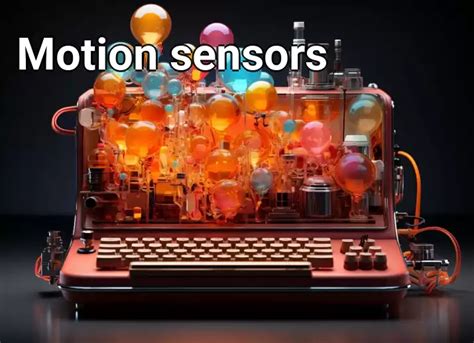 Motion sensors – Technology.Gov.Capital