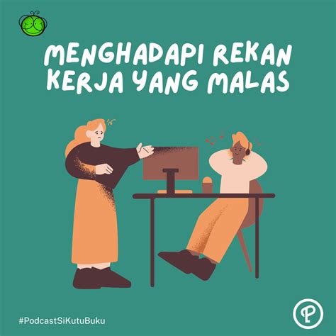 Streaming Si Kutu Buku Tips Menghadapi Rekan Kerja Yang Malas Noice