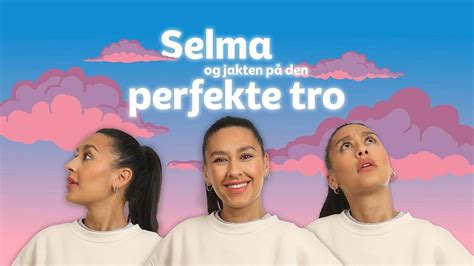 Selma og jakten på den perfekte tro Selma og jakten på den perfekte