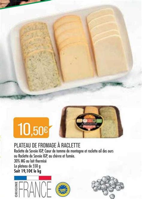 Promo Plateau De Fromage Raclette Chez Match Icatalogue Fr