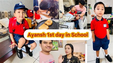 Ayansh 1st Day In School 🏫 ️सुबह 2 उठके बनाया लंच 🥰