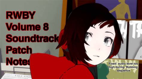 Rwby Volume 8 Ost Patch Notes Released Future Dlc Unveiled