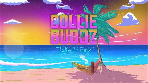 Collie Buddz Take It Easy Full Album Youtube