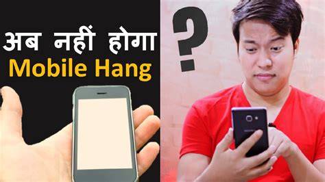 Solve Mobile Hang Problem Working Tips Smart Phone Hang