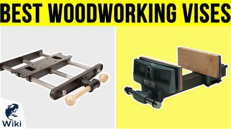 9 Best Woodworking Vises 2019 Youtube