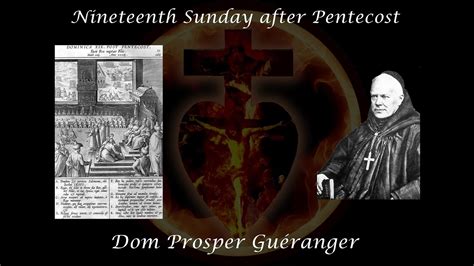 Nineteenth Sunday after Pentecost Dom Prosper Guéranger YouTube