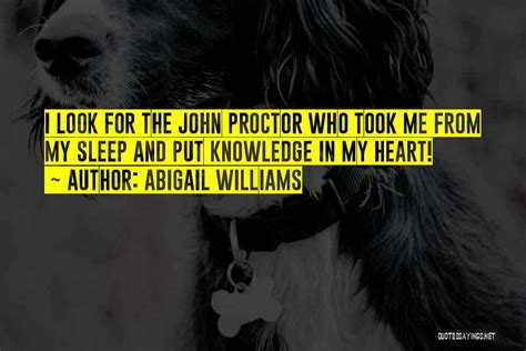 Top 14 John Proctor And Abigail Quotes & Sayings