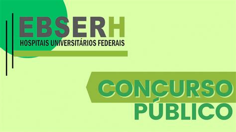 Concurso Ebserh Ministro Confirma Edital