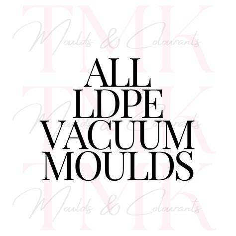 All Vacuum Moulds Tmk Moulds