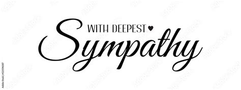 with deepest sympathy. Vector black ink lettering isolated on white background. Funeral cursive ...