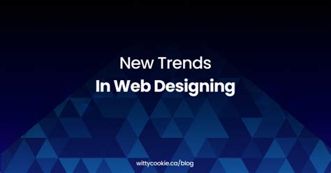 New Trends In Web Designing Wittycookie