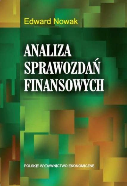 Analiza Sprawozda Finansowych Edward Nowak Ksi Ka Ksi Garnia