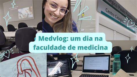 medvlog um dia comigo na faculdade de medicina Estágio estudos e