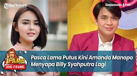 Pasca Lama Putus Kini Amanda Manopo Menyapa Billy Syahputra Lagi