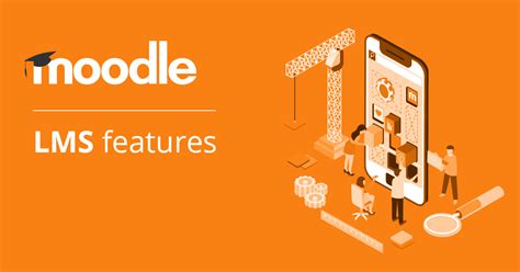 Moodle LMS Features Moodle