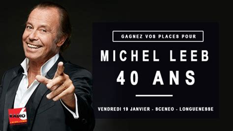 Gagnez Vos Places Pour Le Spectacle De Michel Leeb Au Sc N O