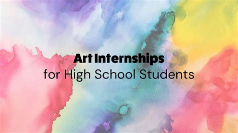 10 Art Internships For High School Students — Inspirit Ai