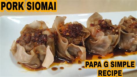 Pork Siomaithe Best And Easy Way To Make Pork Siomaipapa G Simple