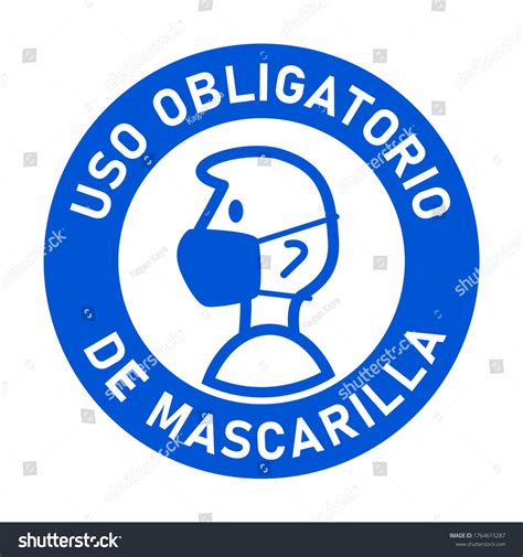 Uso Obligatorio De Mascarilla Mandatory Wear Stock Vector Royalty Free 1764615287 Shutterstock