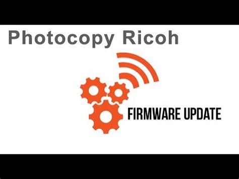 Update Fw M Y Photo Ricoh B Ng Tool Ricoh Firmware Update Tool Youtube